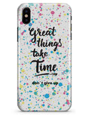 Splattered Great Things Take Time V2 - iPhone X Clipit Case