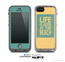 The Grungy Life Is Good At The Beach Skin for the Apple iPhone 5c LifeProof Case
