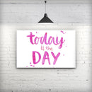 Today_is_the_Day_Stretched_Wall_Canvas_Print_V2.jpg