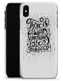 There Is Always Something To Be GrateFul For - iPhone X Clipit Case