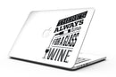 Theres_Always_Time_For_A_Glass_Of_Wine_-_13_MacBook_Pro_-_V1.jpg