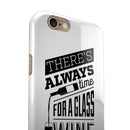 Theres Always Time For A Glass Of Wine iPhone 6/6s or 6/6s Plus 2-Piece Hybrid INK-Fuzed Case