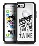 Theres Always Time For A Glass Of Wine - iPhone 7 or 8 OtterBox Case & Skin Kits
