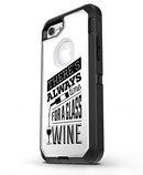 Theres_Always_Time_For_A_Glass_Of_Wine_iPhone7_Defender_V3.jpg