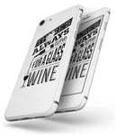 Theres Always Time For A Glass Of Wine - Skin-kit for the iPhone 8 or 8 Plus
