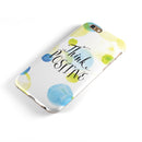 Think Positive iPhone 6/6s or 6/6s Plus 2-Piece Hybrid INK-Fuzed Case