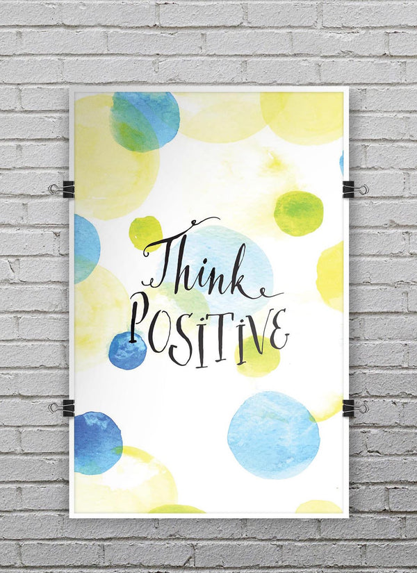 Think_Positive_PosterMockup_11x17_Vertical_V9.jpg