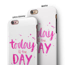 Today is the Day iPhone 6/6s or 6/6s Plus 2-Piece Hybrid INK-Fuzed Case
