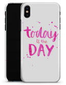 Today is the Day - iPhone X Clipit Case