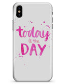 Today is the Day - iPhone X Clipit Case