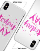Today is the Day - iPhone X Clipit Case