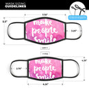 Watercolor Pink Make People Smile - Made in USA Mouth Cover Unisex Anti-Dust Cotton Blend Reusable & Washable Face Mask with Adjustable Sizing for Adult or Child