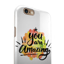 Watercolor Stroke You are Amazing iPhone 6/6s or 6/6s Plus 2-Piece Hybrid INK-Fuzed Case