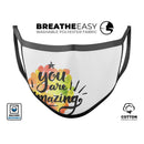 Watercolor Stroke You are Amazing - Made in USA Mouth Cover Unisex Anti-Dust Cotton Blend Reusable & Washable Face Mask with Adjustable Sizing for Adult or Child