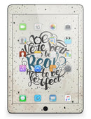We Were Born to be Real V2 - iPad Pro 97 - View 8.jpg