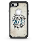 We Were Born to be Real V2 - iPhone 7 or 8 OtterBox Case & Skin Kits