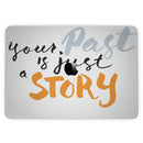 MacBook Pro with Touch Bar Skin Kit - Your_Past_is_just_a_Story-MacBook_13_Touch_V3.jpg?