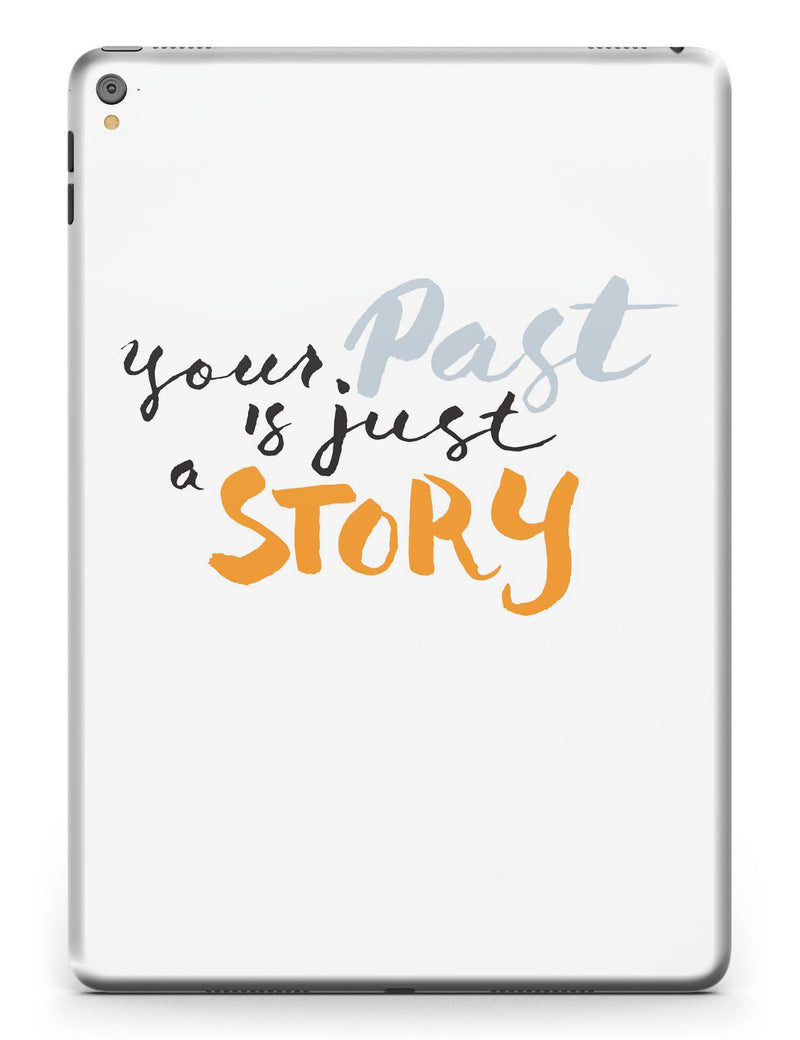 Your_Past_is_just_a_Story_-_iPad_Pro_97_-_View_1.jpg