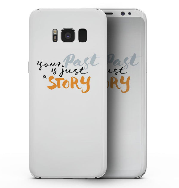 Your Past is just a Story - Samsung Galaxy S8 Full-Body Skin Kit