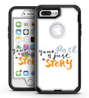 Your Past is just a Story - iPhone 7 Plus/8 Plus OtterBox Case & Skin Kits