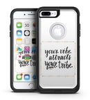 Your Vibe Attracts Your Tribe - iPhone 7 or 7 Plus Commuter Case Skin Kit