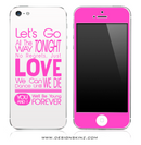 Let's Go All The Way Pink & White iPhone Skin